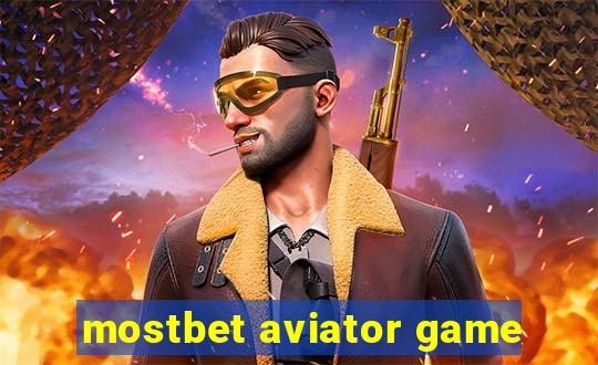 mostbet aviator game